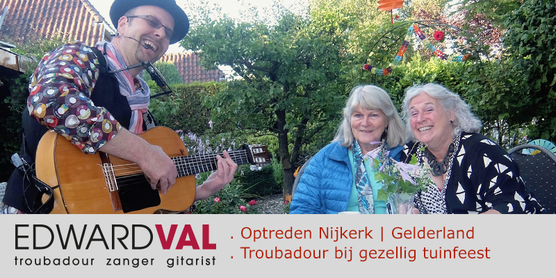 Nijkerk-tuinfeest-Huwelijksjubileum-Gelderland-Troubadour-zanger-gitarist-Edward-Val-boeken-Rustige-live-achtergrondmuziek-inhuren-Mobiel-muzikaal-entertainment