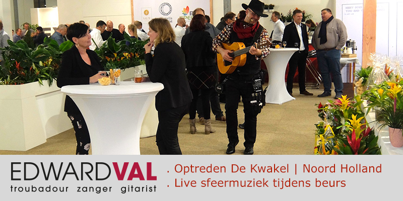 Aalsmeer-Bedrijfsevent-Beurs-Noord-Holland-Optreden-zanger-gitarist-troubadour-Edward-Val-Mobiele-live-sfeermuziek-boeken-00