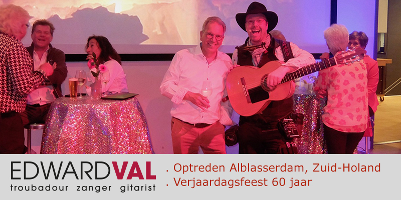 Zanger gitarist feest | Live muziek verjaardag Edward Val | Optreden Alblasserdam Zuid Holland Cultureel Centrum Landvast