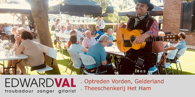 Theeschenkerij Het Ham Vorden Zutphen Gelderland | Live muziek inhuren zanger gitarist Edward Val | Klein muzikaal entertainment