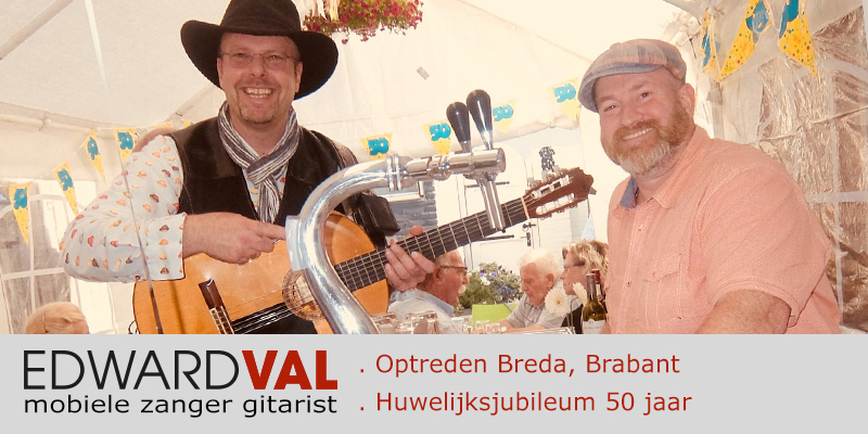 Mobiele zanger gitarist troubadour Edward Val Nijkerk | Feest Breda Brabant Huwelijksjubileum 50 jaar familiefeest tuin optreden | entertainment Gelderland boeken | 00