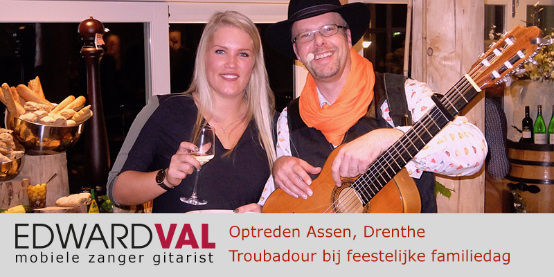 Drenthe | Assen familiedag Optreden troubadour inhuren bedrijfsuitje event zanger gitarist Edward Val familie feest boeken