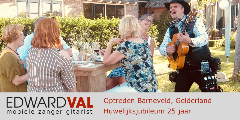 Gelderland | Ede Barneveld trouwjubileum Optreden troubadour inhuren bedrijfsuitje zanger gitarist Edward Val familie feest boeken