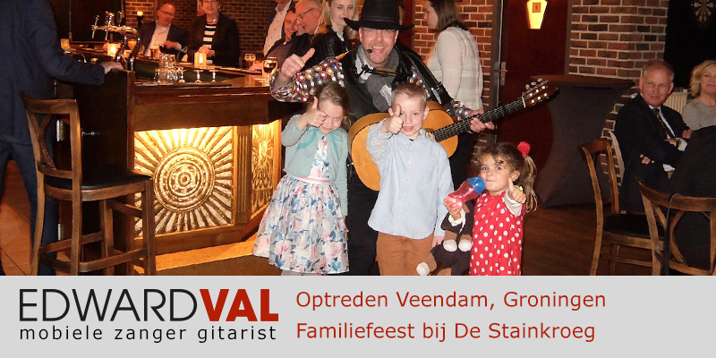 Groningen | Veendam | Stainkroeg trouwjubileum Optreden troubadour inhuren bedrijfsuitje zanger gitarist Edward Val familie feest boeken