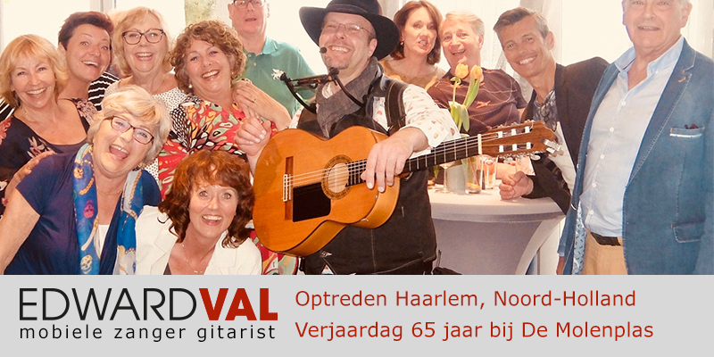 Noord Holland | Haarlem Optreden troubadour inhuren restaurant De Molenplas verjaardag 65 jaar zanger gitarist Edward Val familie feest boeken