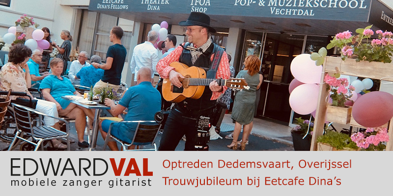 Overijssel | zwolle Dedemsvaart Optreden troubadour inhuren verjaardag zanger gitarist Edward Val boeken