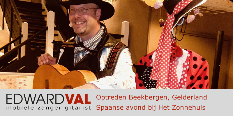 Zorggroep Apeldoorn Zonnehuis Beekbergen Spaanse avond troubadour edward val zanger gitarist inhuren akoestische live muziek boeken