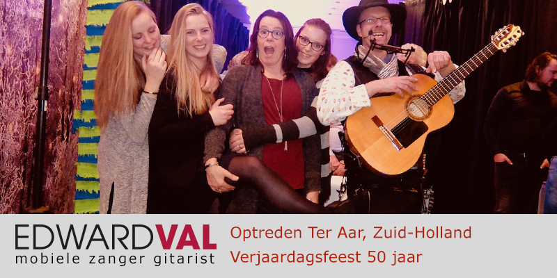 Zuid Holland | Ter aar sarah feest personeelsdag trouwjubileum Optreden troubadour inhuren bedrijfsuitje zanger gitarist Edward Val boeken