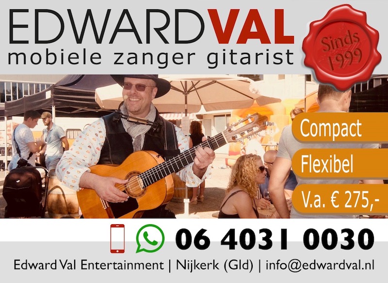 Arnhem Huissen Velp Elst Renkum Gelderland akoestische live muziek boeken troubadour zanger gitarist edward val mobiel muzikaal entertainment rondlopende muzikant
