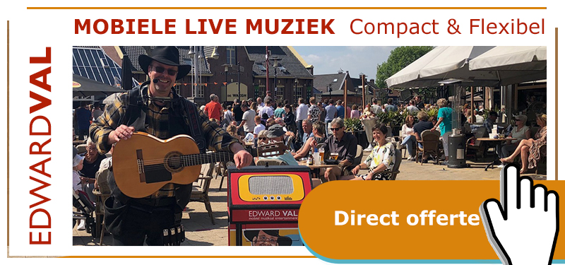 offerte-winkel-troubadour-edward-val-terras-horeca-mobiele-rondlopende-muzikant-animatie-act-centrum-zanger-gitarist-festival-interactief